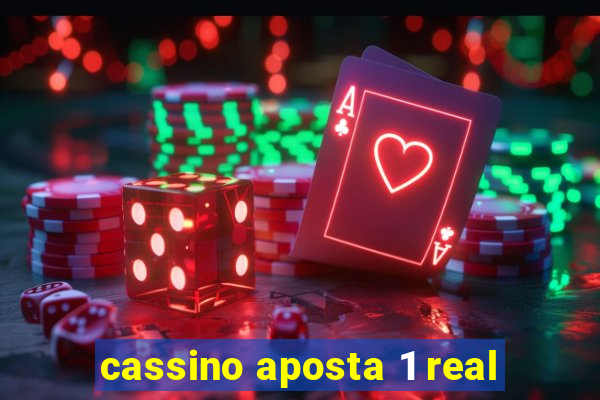 cassino aposta 1 real